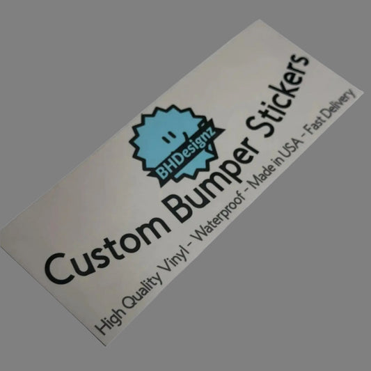 Custom Bumper Stickers / Magnet